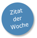 Zitat der Woche